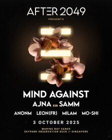 AFTER 2049 gibt die Headliner Mind Against und Ajna &amp; Samm für den Auftakt des Singapur-Grand-Prix-Wochenendes bekannt 